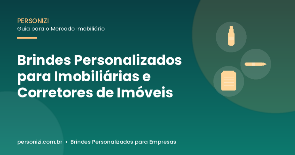 Capa do artigo sobre brindes personalizados para imobiliárias e corretores de imóveis, com ícones de garrafa, caneta e bloco personalizados