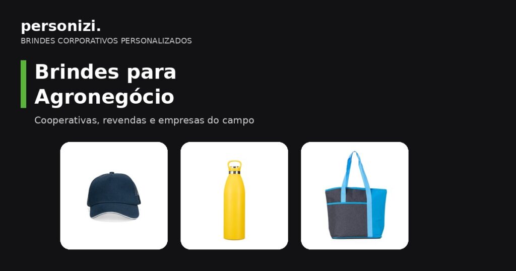 Brindes personalizados para agronegócio: boné, garrafa térmica e bolsa térmica