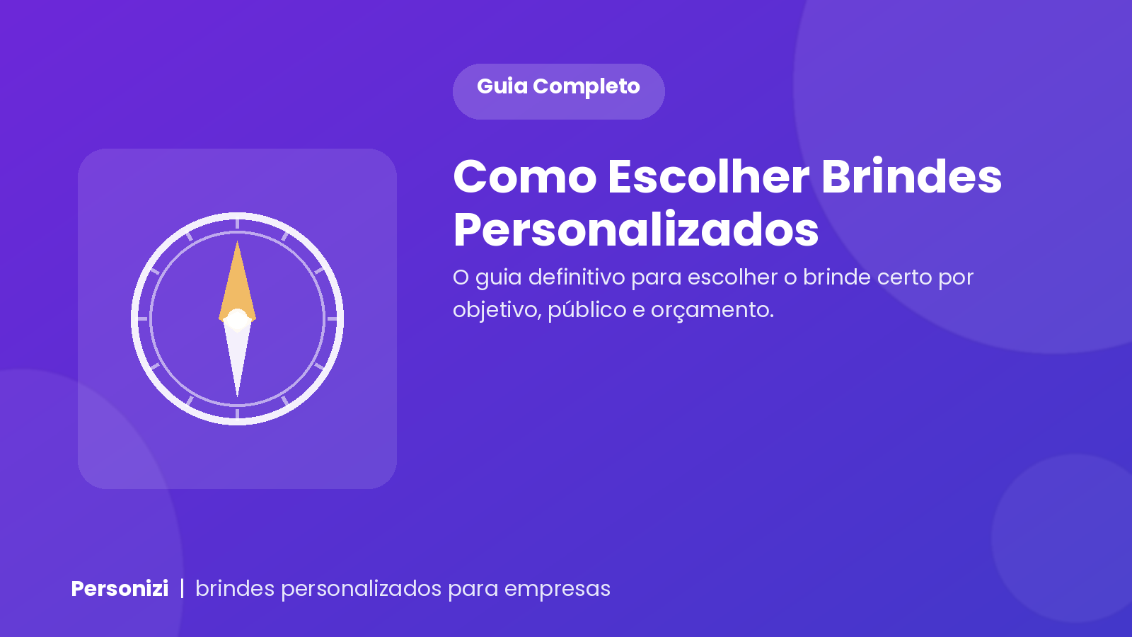 Guia completo de como escolher brindes personalizados para empresas