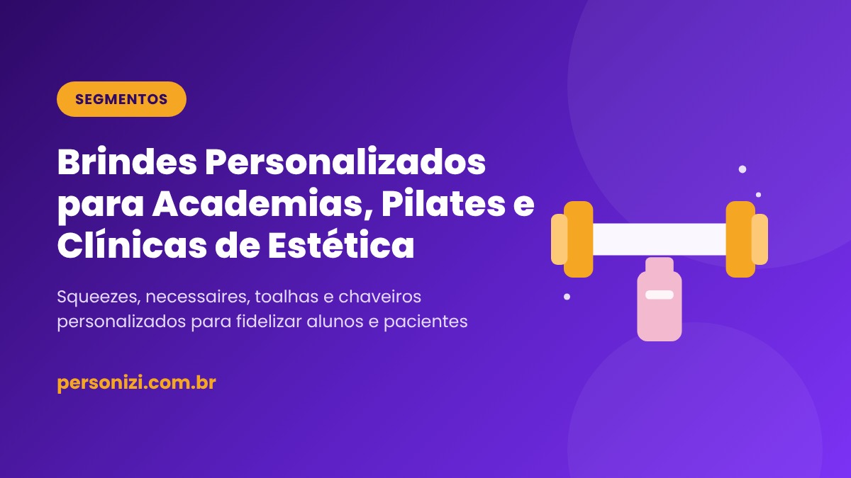 Brindes personalizados para academias, pilates e clínicas de estética - Personizi
