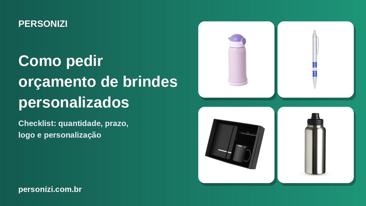 Checklist para pedir orçamento de brindes personalizados: garrafas, canetas e kits