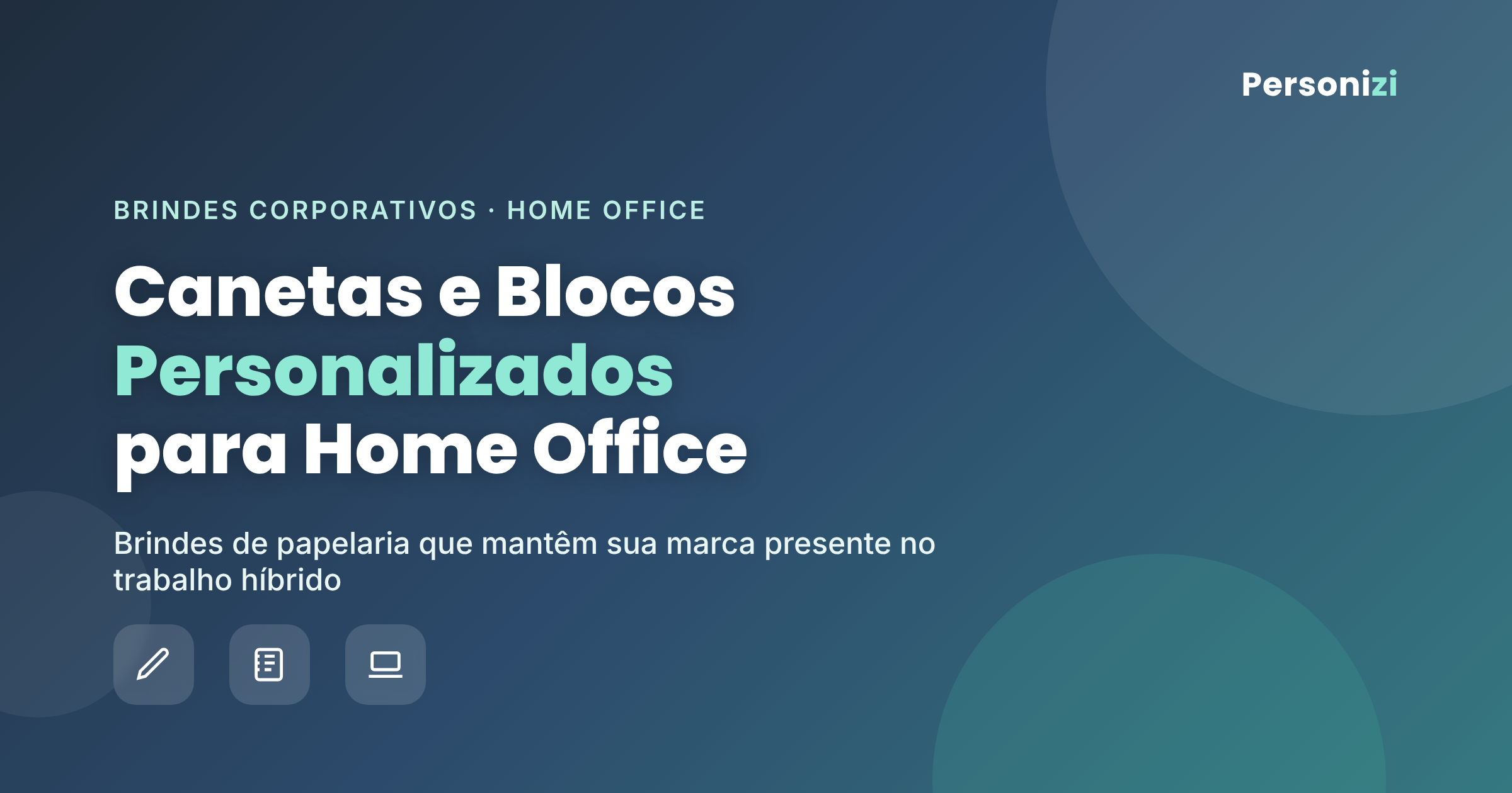 Canetas e blocos de notas personalizados para home office Personizi