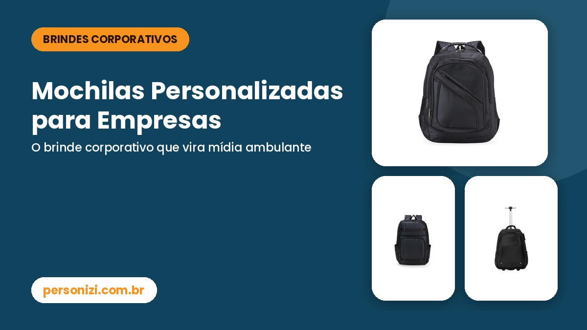 Mochilas personalizadas para empresas: modelos em nylon, poliéster e com rodinhas