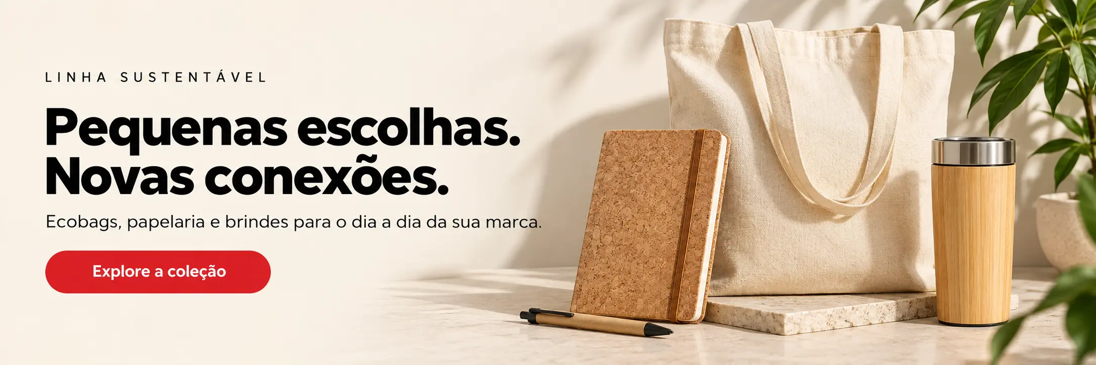 Linha sustentável: pequenas escolhas, novas conexões. Ecobags, papelaria e brindes Personizi.